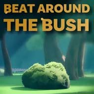 Beat Around The Bush